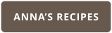 ANNA’S RECIPES